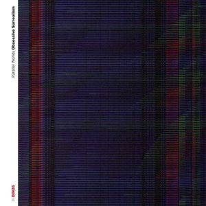 Parallel Worlds Obsessive Surrealism