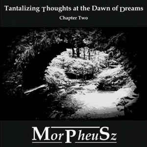 morpheusz-tantalizing-thoughts-at-the-dawn-of-dreams
