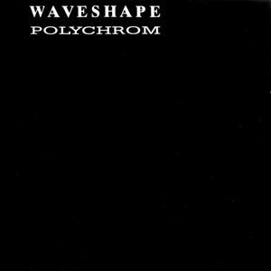 Waveshape Polychrom