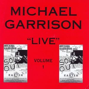 Michael Garrison Live Vol 1