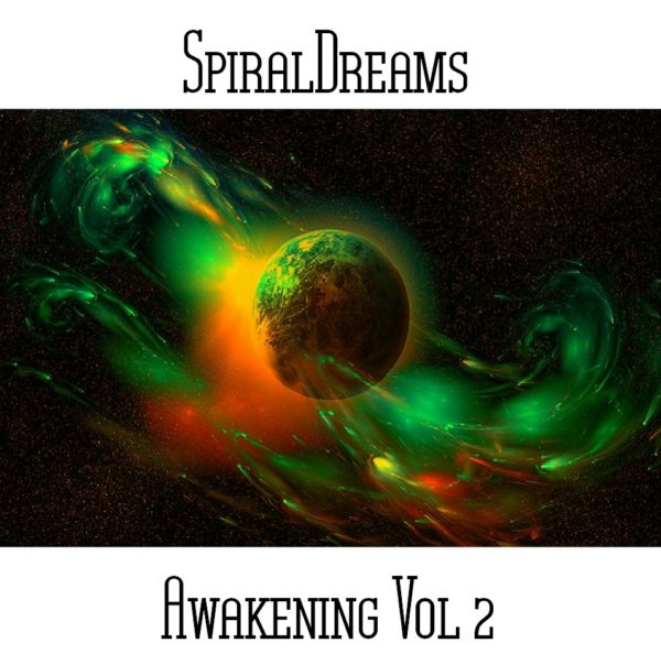 SpiralDreams - Awakening Vol 2