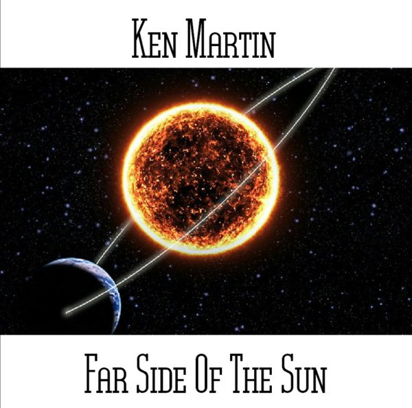 Ken Martin - Far Side of the Sun - Web