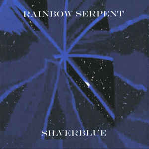 Rainbow Serpent Silver Blue Self Release