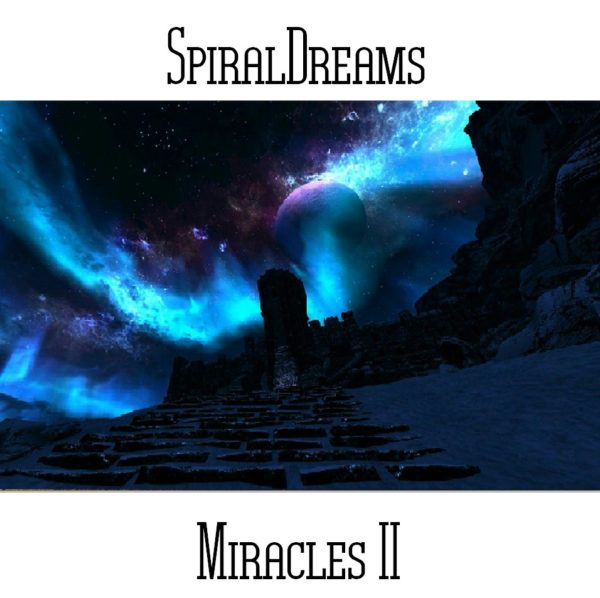 SpiralDreams - Miracles II - Web