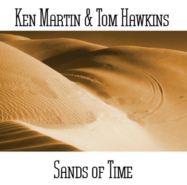 Ken Martin & Tom Hawkins - Sands of Time - Web