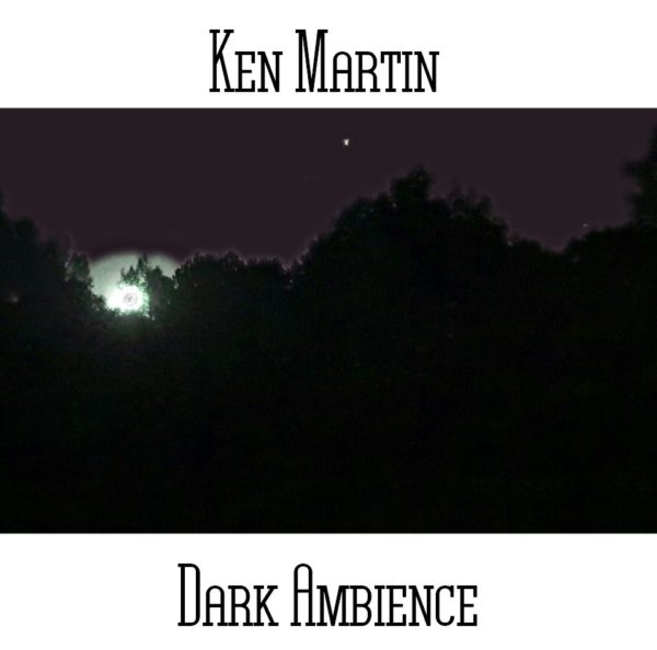 Ken Martin - Dark Ambience - Web