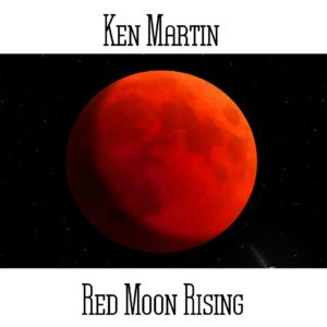Ken Martin - Red Moon Rising - Web