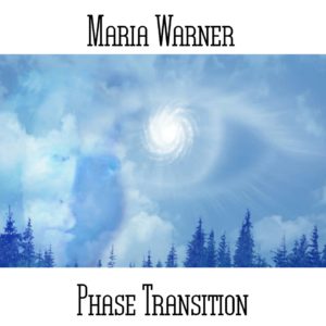 Maria Warner - Phase Transition - Web