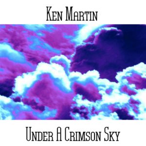 Ken Martin - Under A Crimson Sky - Web
