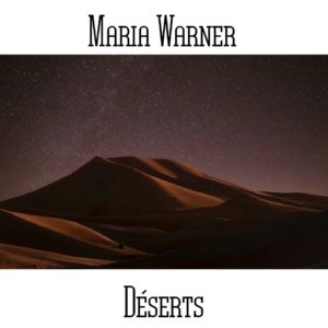 Maria Warner - Deserts - Web