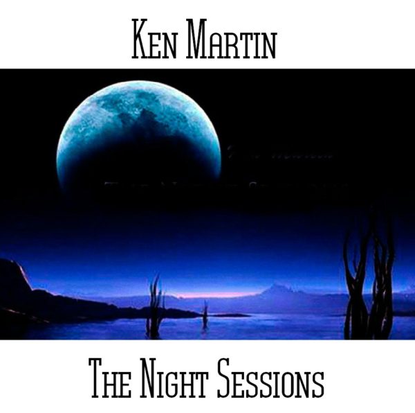 Ken Martin - The Night Sessions - Web