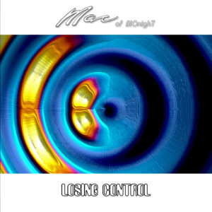 Mac of Bionight / Losing Control