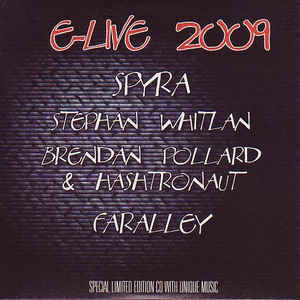 Various (Previously Unreleased tracks by Spyra, Brendan Pollard, Stephan Whitlan, Farnley) / E Live 2009