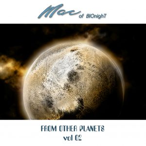 Mac of Bionight / From Other Planets Vol 2