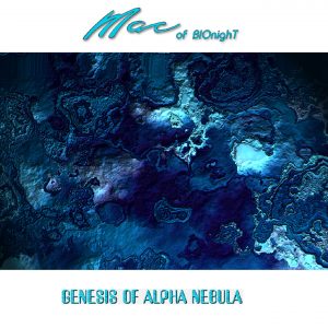Mac Of Bionight / Genesis Of Alpha Nebula