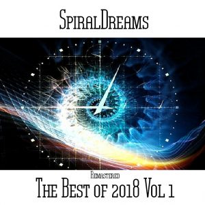 SpiralDreams / The Best Of 2018 Vol 1 (Remastered)