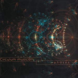 Circulum Musicum / Phases