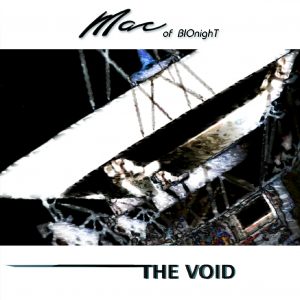 Mac Of Bionight / The Void