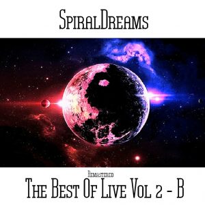 SpiralDreams / The Best Of Live Vol 2-B