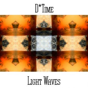 D*Time / Light Waves
