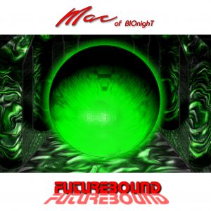 Mac Of Bionight / Futurebound