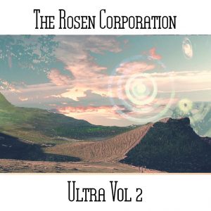 The Rosen Corporation / Ultra Vol 2