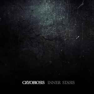 Cryobiosis / Inner Stasis