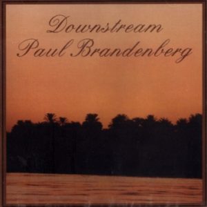 Paul Brandenberg / Downstream