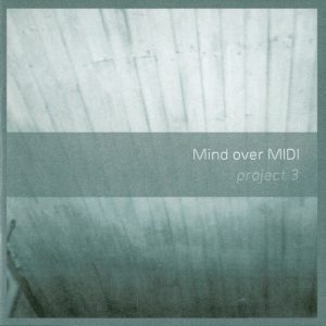Mind Over Midi / Project 3