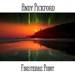 Andy Pickford / Finisterre Point (Standard Version)