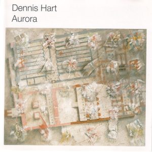 Dennis Hart / Aurora (Signed)