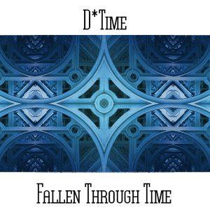 D*Time / Fallen Through Time