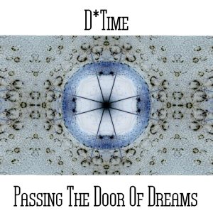 D*Time / Passing The Door Of Dreams