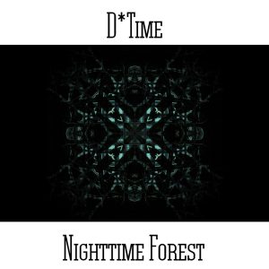 D*Time / Nighttime Forest