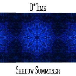 D*Time / Shadow Summoner