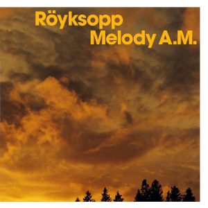 Royksopp / Melody A.M. (Limited Edition DCD Version with bonus remixes and videos))