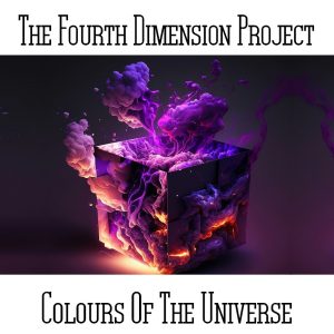 The Fourth Dimension Project / Colours Of The Universe