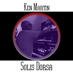 Ken Martin / Solis Dorsa