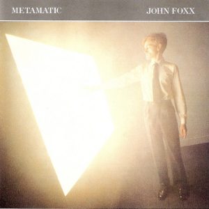 John Foxx / Metamatic
