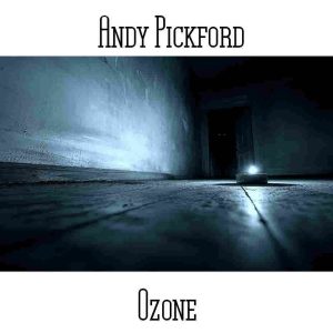 Andy Pickford / Ozone