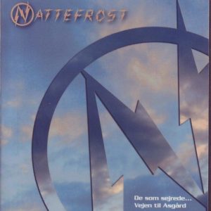 Nattefrost / De Som Sejrede... Vejen Til Asgård (DCDr - Hard To Find)
