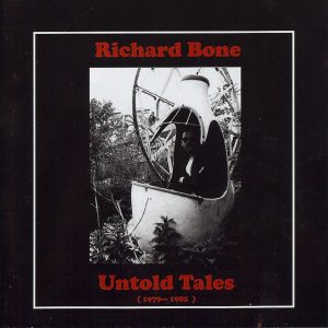 Richard Bone / Untold Tales (1979—1985)