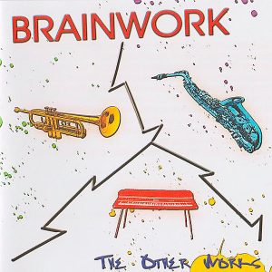 Brainwork / The Other Works