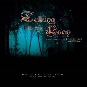Last Knight / Talking To The Moon (3 CD Deluxe Edition)