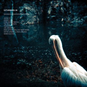 Various (inc Jasper TX / Viktor Sjoberg & Jonas Lindgren etc) / Gothenburg 08