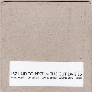LSZ Laid To Rest In The Cut Daisies