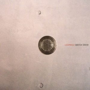 Sketch Show / Loophole