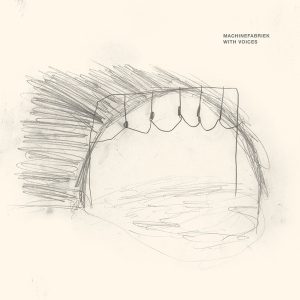 Machinefabriek / With Voices