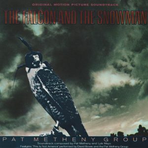 Pat Metheny Group / The Falcon And The Snowman