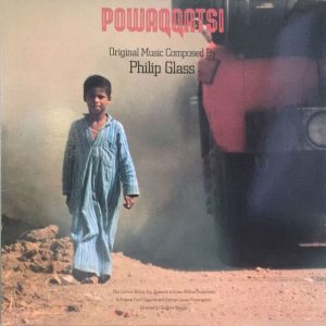 Philip Glass / Powaqqatsi